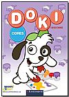 Capa do livro Doki Descobre: Cores, Let�cia Fran�a