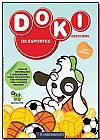 Capa do livro DOKI - OS ESPORTES, Maria Olympia de A. F. Fran�a