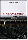 Capa do livro Reportagem, A, Bettina Souza