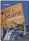 Capa do livro Moda Jeans: Fantasia Estética Sem Preconceito, Lu Catoira