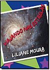 Capa do livro Viajando nas Estrelas, Liliane Moura