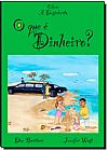 Capa do livro Que � Dinheiro? - Cole��o a Descoberta, O, Etan Boritzer | Jeff Vernon
