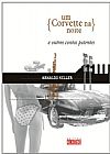Capa do livro Um corvette na noite e outros contos potentes, Arnaldo Keller