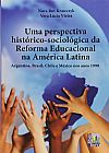 Capa do livro Perspectiva Histórico-Sociológica da Reforma Educacional na América Latina, Uma, Nora Rut Krawczyk