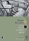 Capa do livro Se eu Fechar os Olhos Agora - Audiolivro, Edney Silvestre
