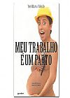 Capa do livro Meu Trabalho é Um Parto, Veridiana Toledo