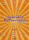 Capa do livro Suicídio Patrocinado, Pedro Fabrini