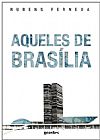 Capa do livro vAqueles de Bras�lia, Rubens Ferneda