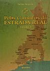 Capa do livro Pelos Caminhos da Estrada Real - Vol.2, Felipe Cerquize