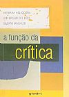 Capa do livro Fun��o da Cr�tica, A, Maria Dassun��o Costa