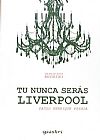 Capa do livro Tu Nunca Serás Liverpool, Paulo Henrique Pessoa
