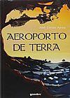 Capa do livro Aeroporto de Terra, José Carlos Ayres