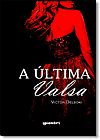 Capa do livro Última Valsa, A, Victor Delboni