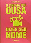 Capa do livro Cinema Que Ousa Dizer Seu Nome, O, Lufe Steffen