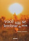 Capa do livro Você Vai Se Lembrar de Mim, Francis Lummertz