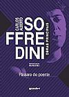 Capa do livro Pássaro do Poente - Coleção Soffredini Obras Principais, Carlos Alberto Soffredini
