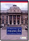Capa do livro Processo Civil Francês, O, Luiz Guilherme Marques