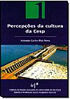 Capa do livro Percepções da Cultura Organizacional da Cesp - Vol.1, Antonio Carlos Bôa Nova