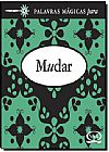 Capa do livro Palavras m�gicas para mudar, V�rios Autores