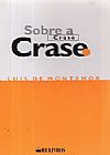 Capa do livro Sobre a Crase, Luís Montemor