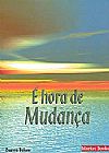 Capa do livro E Hora de Mudança, DEANNA BEISSER