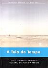 Capa do livro Teia do Tempo, A, Jose Renan Medeiros
