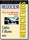 Capa do livro Negociemos: Ferramentas Eficazes Para Soluções Reais, MURRO