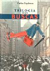 Capa do livro TTRILOGIA DAS BUSCAS, Carlos Frydman
