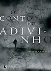 Capa do livro O conto do adivinho, Bradford Morrow