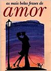Capa do livro As Mais Belas Frases de Amor, Vários Autores
