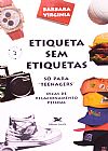 Capa do livro Etiqueta sem etiquetas - S� para 