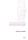 Capa do livro Um �nico Mestre. A Autoridade Doutrinal na Igreja, V�rios Autores