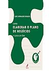 Capa do livro Como elaborar o plano de neg�cios + curso on-line, Luiz Arnaldo Biagio