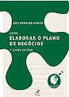 Capa do livro Como elaborar o plano de negócios + curso on-line, Luiz Arnaldo Biagio
