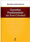 Capa do livro Garantias fundamentais na área criminal, Heráclito Antônio Mossin