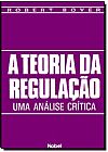 Capa do livro A Teoria da Regula��o - Uma An�lise Cr�tica, Robert Boyer