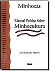 Capa do livro Minhocas - Manual Pr�tico Sobre Minhocultura, Jose Eduardo Pereira