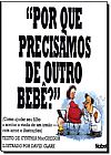 Capa do livro POR QUE PRECISAMOS DE OUTRO BEBE?, CYNTHIA MACGREGOR,