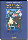 Capa do livro Vidas Compartilhadas: Cultura e Rela��es Intergeracionais na Vida Cotidiana, Paulo de Salles Oliveira