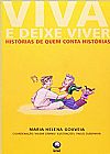 Capa do livro Viva e Deixe Viver - Historias de Quem Conta Historias, Nelson Gouveia