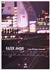 Capa do livro Fazer Amor, Jean Philippe Toussaint