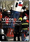 Capa do livro Vivos Embaixo da Terra, Rodrigo Carvalho
