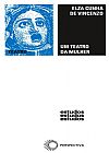 Capa do livro Um teatro da mulher, Elza Cunha de Vicenzo