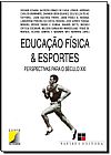 Capa do livro Educa��o F�sica e Esportes: Perspectivas Para o S�culo Xxi, Ruy Moreira