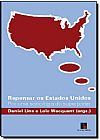 Capa do livro Repensar os Estados Unidos: Por uma Sociologia do Superpoder - Coleção Catálogo Geral, Daniel Lins | Loic WacQuant
