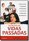 Capa do livro Segredos De Vidas Passadas, Ruth-Helen Camden