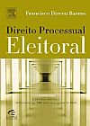 Capa do livro Direito Processual Eleitoral, Francisco Dirceu Barros