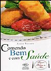Capa do livro Comendo bem e com saúde - Peixes e Frutos do Mar, André Boccato