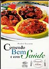 Capa do livro Comendo Bem E Com Saude. Entradas E Saladas, André Boccato