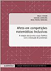 Capa do livro Afeto em competi��es matem�ticas inclusivas, Rosa Tom�s Susana; Ferreira